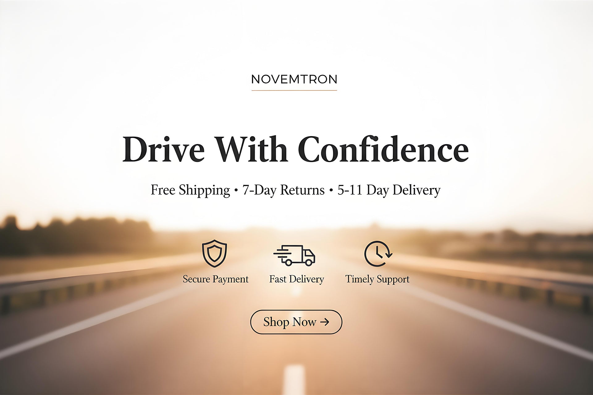 Novemtron 'Drive With Confidence' banner: free shipping, 7-day easy returns, fast 5-11 day delivery, secure payment, and timely customer support for car electronics